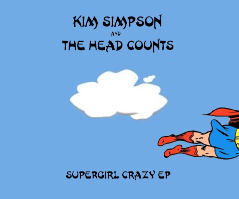 Kim Simpson and the Head Counts - Super Girl Crazy