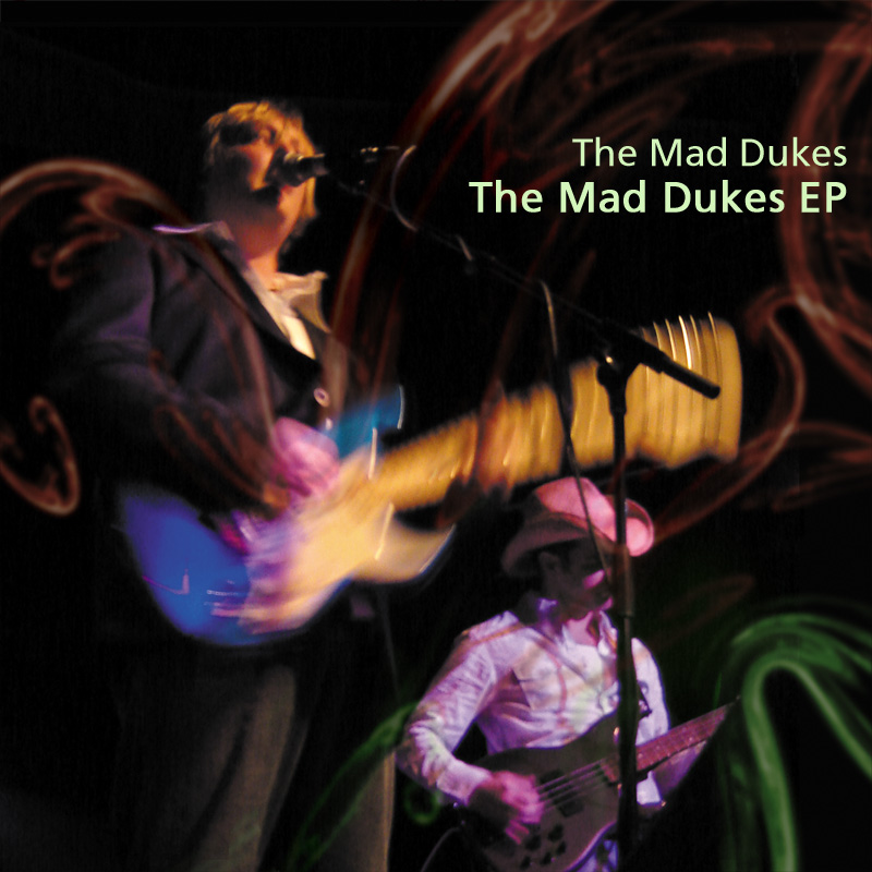The Mad Dukes EP